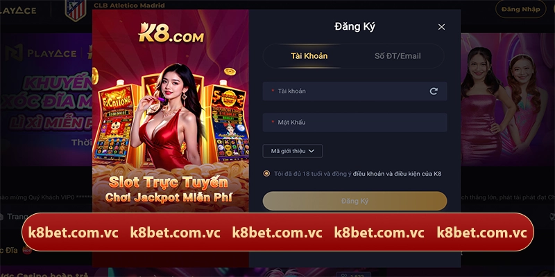 Đăng ký K8 nhanh chóng cho người mới